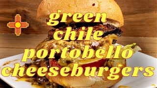 Green Chile Portobello Cheeseburgers