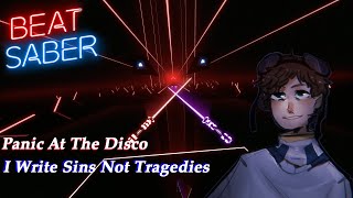I Write Sins Not Tragedies - Panic! At The Disco - Beat Saber (Custom Song)