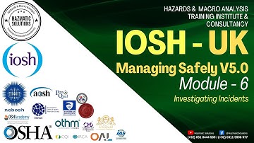 IOSH Managing Safely V5.0 - Module 6 - Investigating Incidents