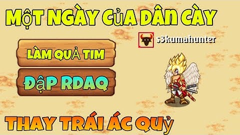 HTTH : Một Ngày Của Dân Cày | S3Kumahunter Và Trái Ác Quỷ Mới !! Sự Kiện Tết 2022 !!