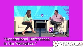 Philippe Cesson discusses Generational Differences in the Workplace 201