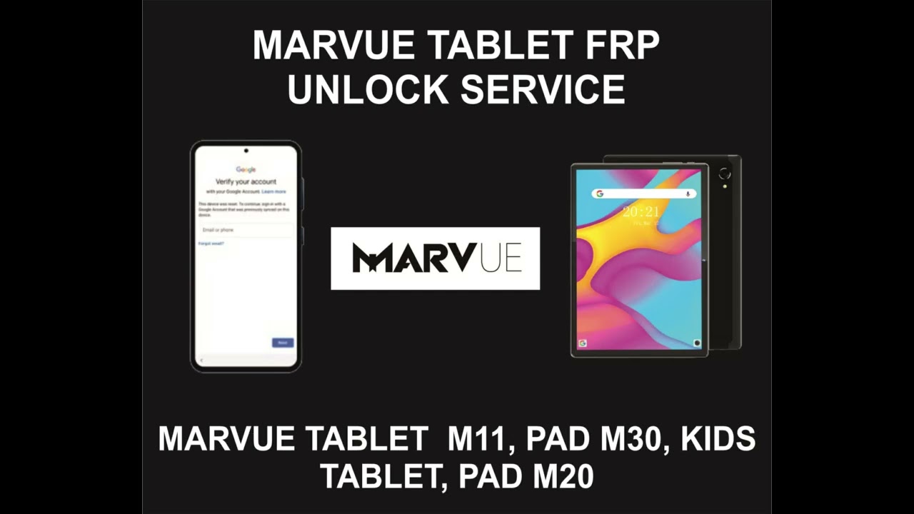 Marvue Tablet FRP Unlock Service, All Marvue Tablets