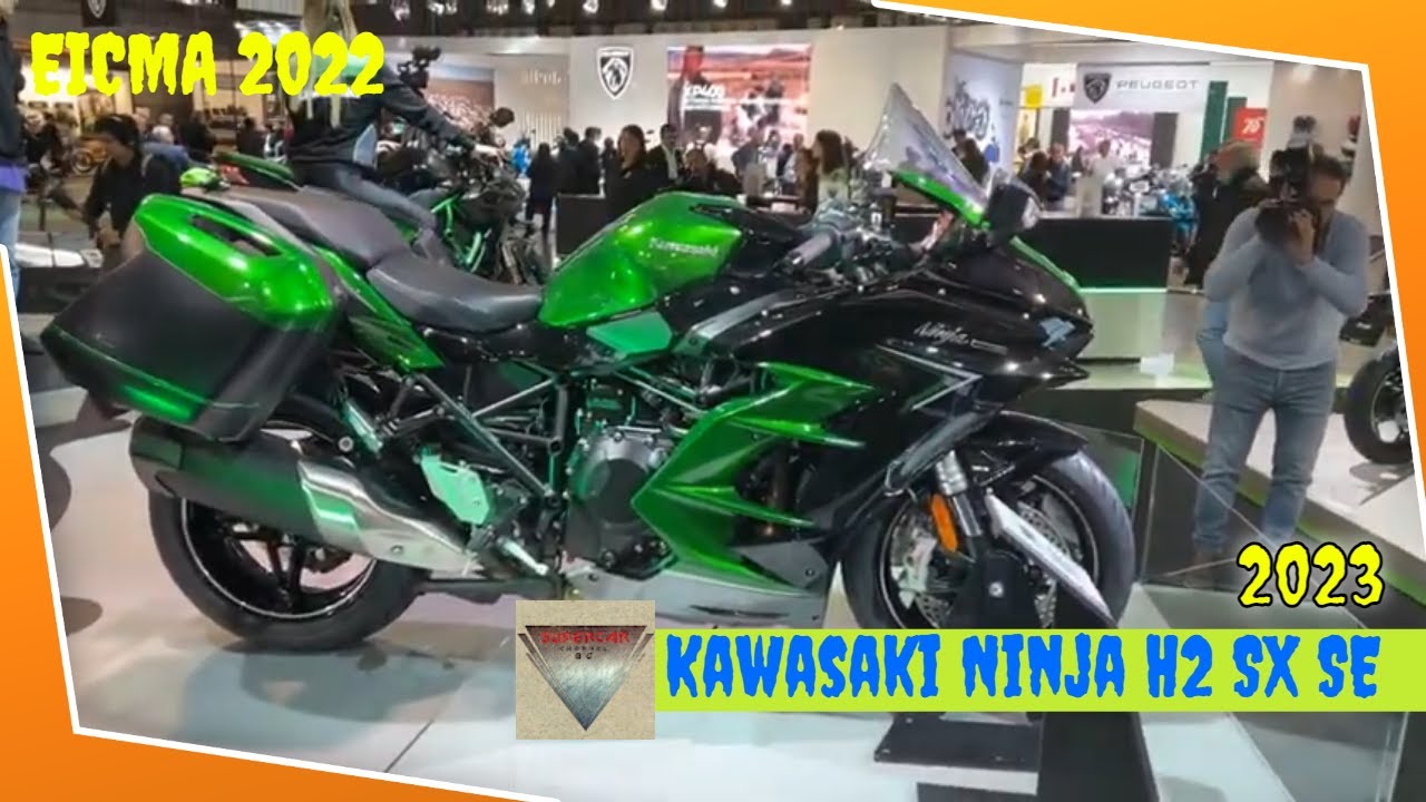 2023 Kawasaki Ninja H2 Sx Se Walkaround Eicma 2022 Fiera Milano Rho -  Youtube