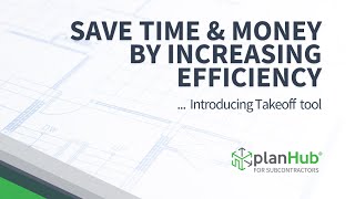PlanHub's Webinar for Subcontractors - Save Time and Money