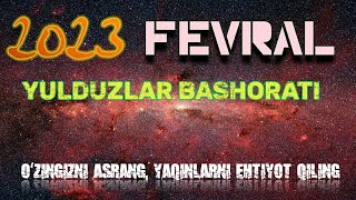 2023 Йил Феврал ойи учун Юлдузлар Башорати