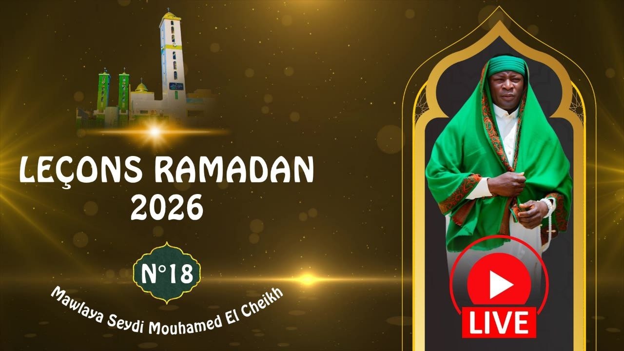 Leçon 18 Du RAMADAN 2026 || PAR MAWLAYA SEYDI MOUHAMED EL CHEIKH