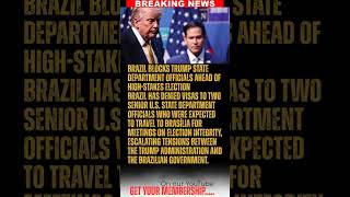 BREAKING: Brazil Blocks Trump State Department Officials Ahead of High-Stakes Election
