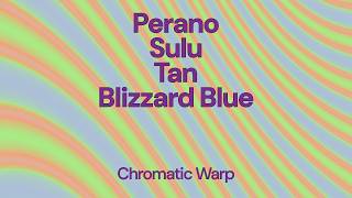 Chromatic Warp · Hypnotic Color Flow (3 Hours)｜Perano, Sulu, Tan & Blizzard Blue [4K]