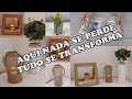 AQUI NADA SE PERDE, TUDO SE TRANSFORMA - 4 IDEIAS DE DECORAÇÃO BARATA