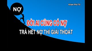 Đời Ai Cũng Có Nợ....trả Hết Nợ Rồi Thì Giải Thoát