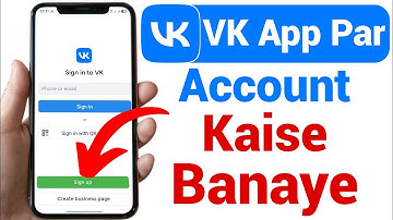 How to Create VK Account || VK account kaise banaye