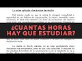 ¿Cuántas horas he de estudiar?