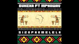 Bukeka feat. Mpho.Wav - Sizophumelela || Afro House Source | #afrohouse