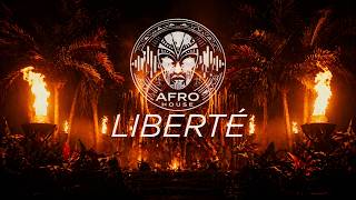 Liberté 🔥 Deep Afro House 2026 (Afro House Nation)