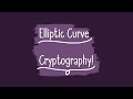 Understanding How Elliptic Curve Cryptography Secures the Internet 🔐