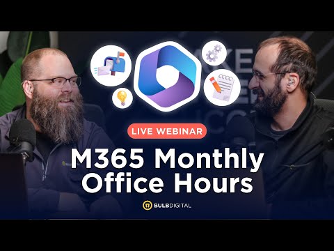 🔔 M365 Office Hours -  March 2026