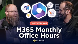 🔔 M365 Office Hours -  March 2026