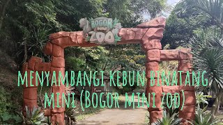 MENYAMBANGI KEBUN BINATANG MINI (BOGOR MINI ZOO)