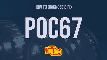 How to Diagnose and Fix P0C67 Engine Code - OBD II Trouble Code Explain