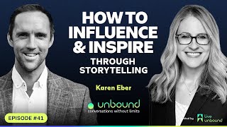 #41: Karen Eber | How to Influence & Inspire Through Storytelling