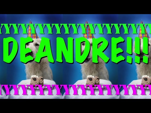 HAPPY BIRTHDAY DEANDRE! - EPIC Happy Birthday Song