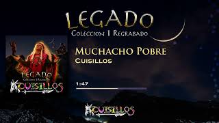 ​ ⁨@CuisillosOficial⁩ - Muchacho Pobre (Regrabado)