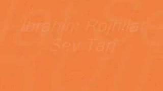Ibrahim Rojhilat - Sev Tari
