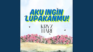 Aku Ingin Lupakanmu
