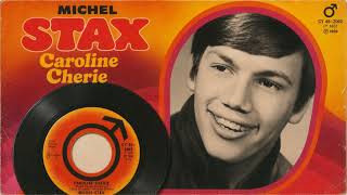 Michel Stax - Caroline Chérie