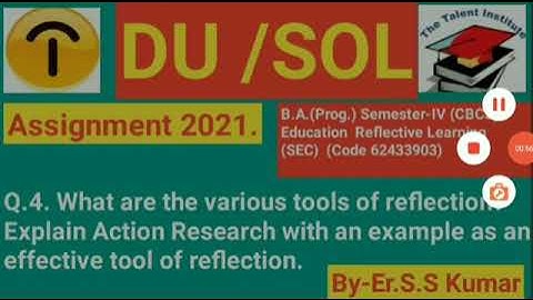 Q4.  B.A. (Prog.) Semester-IV (CBCS) Education Reflective Learning (SEC) (Code 62433903)