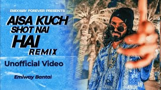 EMIWAY - AISA KUCH SHOT NAHI HAI (REMIX) (UN MUSIC VIDEO) (MHN ALBUM)