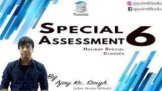 Special Assessment -6 Ajay Kumar Singh Mb Books Tutorials