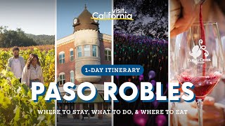 How To Spend A Perfect Day In Paso Robles, Ca Travel Guide