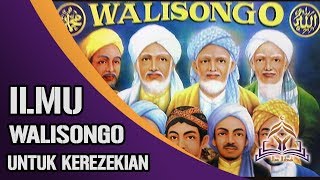 7 Ilmu Wali Songo Untuk Kerezekian, Keberkahan, Perlindungan dan Segala Hajat