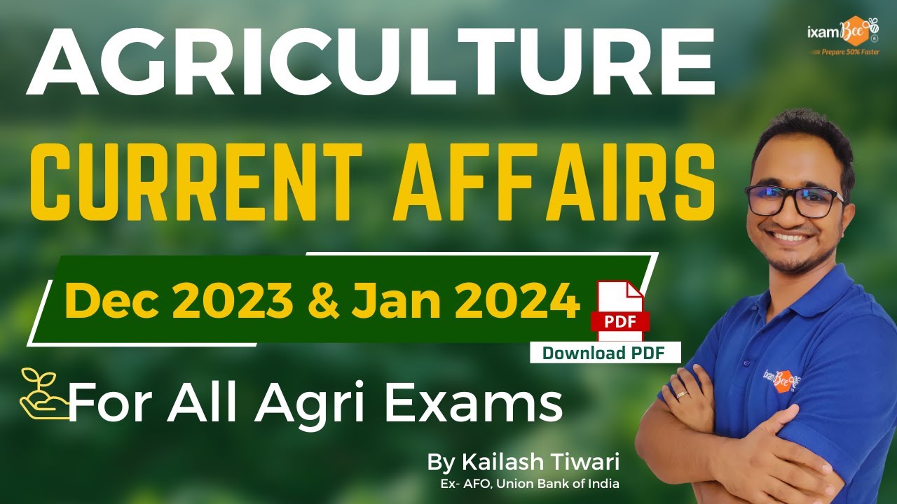 IBPS AFO || NABARD || Agri Current Affairs 2024 || Current Agriculture ...