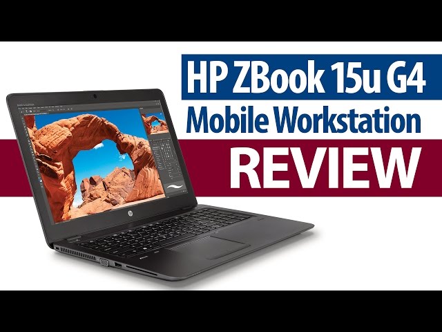 HP ZBook 15u G4 Review: A powerful laptop for the money