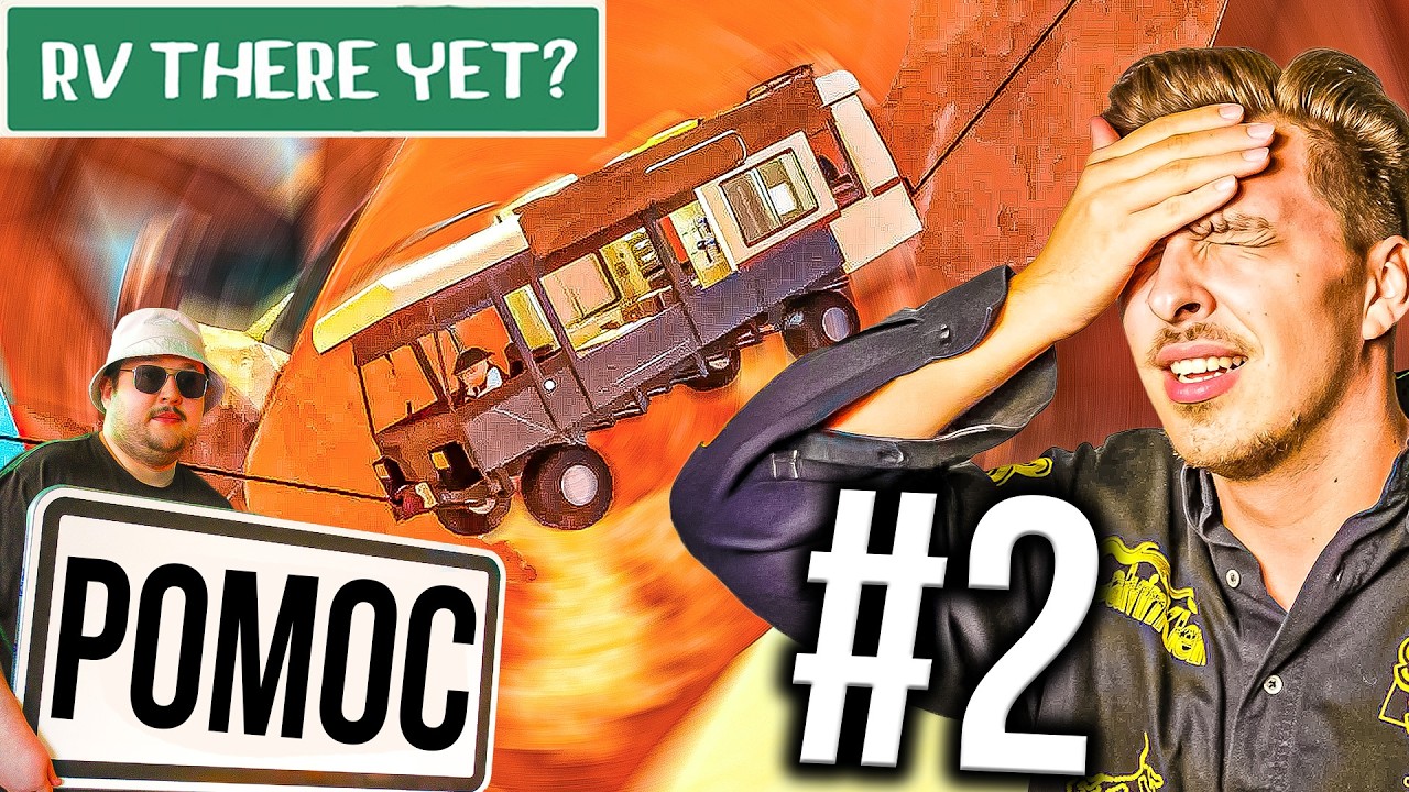 POTŘEBUJEME POMOC! (HRAJU S LOBOTOMEM)| RV There Yet? #2 w/ Rady a eMko