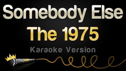 Thumbnail of The 1975 - Somebody Else (Karaoke Version)
