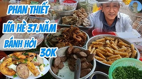 BÁNH HỎI phan thiết vĩa hè 37.năm ngon mắm đậm đà ăn rẽ 30k thử nè 13/4/2025