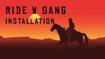 Red Dead Redemption 2 - Ride With Gang Mod - Installation Tutorial