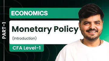 Monetary Policy | Part 1 | CFA Level 1 Economics | @thevaluationschool   ​