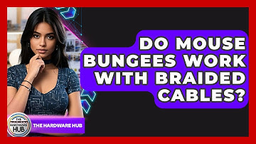 Do Mouse Bungees Work With Braided Cables? - The Hardware Hub