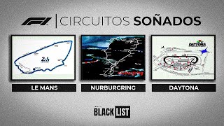 Los CIRCUITOS SOÑADOS de la F1