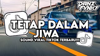 DJ BILA MEMANG HARUS BERPISAH AKU AKAN TETAP SETIA - DJ TETAP DALAM JIWA VIRAL TIKTOK TERBARU 2025