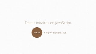Tests Unitaires en JavaScript (2/11) : Premiers tests
