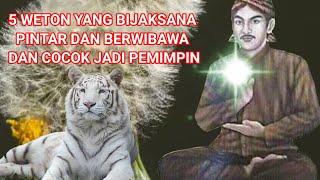 Download Lagu 5 WETON YANG BIJAKSANA,PINTAR,BERWIBAWA DAN COCOK JADI PEMIMPIN MP3