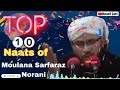 Top 10 kashmiri naats by molana sarfaraz noorani 