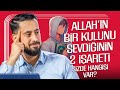 Allah'ın Bir Kulunu Sevdiğinin 2 İşareti, Sizde Hangisi Var? | Mehmet Yıldız