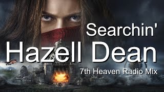 Hazell Dean -  Searchin'  (  7th Heaven Radio Mix  ) - 2024