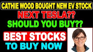 Next Tesla Stock?? Cathie Wood Bought New EV Stock | Should You Buy??